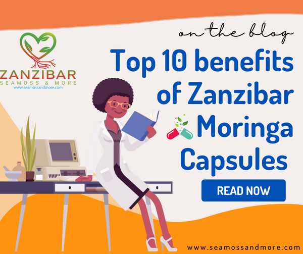 Top 10 Benefits of Zanzibar Moringa Capsules